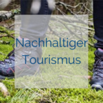 Nachhaltiger Tourismus